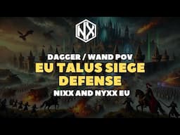 Wand Dagger Siege Defence With Comms, Talus EU Throne and Liberty Nixx & Nyxx