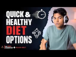 Quick & Healthy Diet Options for Students & Bachelors