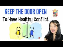 How to Healthy Conflict - Keep the Door Open Analogy