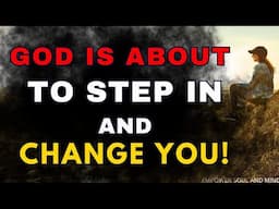 WATCH HOW GOD IS ABOUT TO CHANGE YOUR LIFE FOR THE BETTER (Christian Motivation)