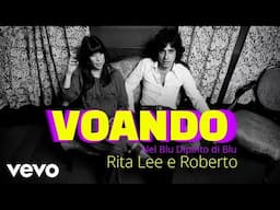 Rita Lee, Roberto De Carvalho - Voando (Nel Blu Dipinto Di Blu)