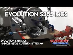 Evolution S355 MCS | 14-inch metal cutting mitre saw + a few jobs