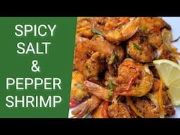 SPICY SALT & PEPPER SHRIMP