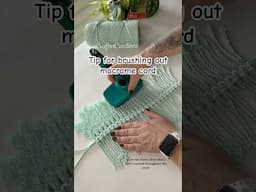 Helpful tip on brushing out macrame cord.