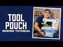 Make a Sewing Machine Tool Pouch with Rob Appell of Man Sewing (Video Tutorial)