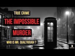 The Impossible Murder | True Crime | The Julia Wallace Case