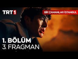 Bir Zamanlar İstanbul | 1. Bölüm 3. Fragmanı ‪@birzamanlaristanbuldizisi