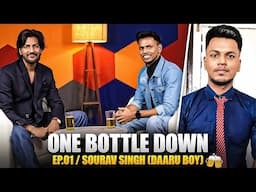 VIRAL DARU BOY "SOURAV SINGH" ROAST ON ONE BOTTLE DOWN SHOW E01 | CRAZY DEEP