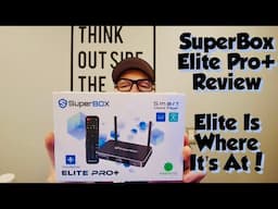 SuperBox S5 Elite Pro+ Fully Loaded Box Review | Elite Is Where It's At!