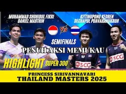 FIKRI/MARTHIN (INA) vs KEDREN/PUAVARANUKROH (THA) | SF Thailand Masters 2025