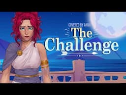 The Challenge (EPIC: The Ithaca Saga)【covered by Anna】