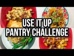 USE IT UP PANTRY CHALLENGE | Pantry Clean Out Meal Ideas