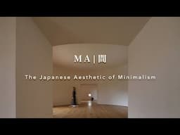 Ma (間): The Japanese Aesthetic of Minimalism