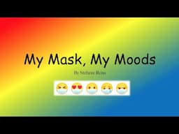 My Mask, My Moods