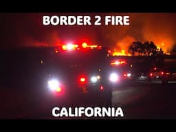 Fire Trucks Run From Border 2  Fire Storm: Chula Vista, California 1/24/2025