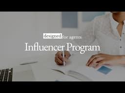 Influencer Program - Designed For Agents