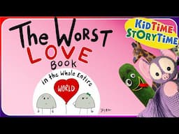 The WORST Love Book in the Whole Entire World | FUNNY read aloud  | Valentine's read aloud