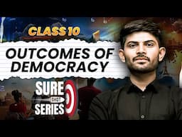 Outcomes of Democracy | Sure Shot Series 2024-25 | Digraj Singh Rajput