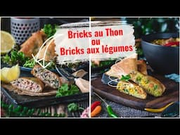 bricks au thon ou bricks aux legumes, preparatifs ramadan 2021