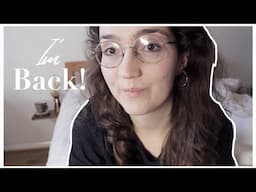 I'm BACK! + New Makeup Series!