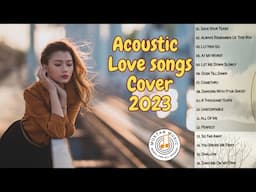 Acoustic Chill Love❤️Songs 2023 Cover || Soft Acoustic Cover Songs 2023 Playlist|| @moktanmusic