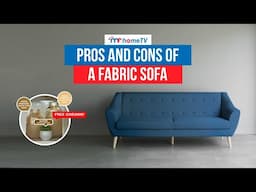 Pros and Cons of a Fabric Sofa | Mandaue Foam | MF Home TV