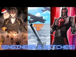 Engineer Reincarnated Into Medieval World With Magic And Witches - Part 97 - Season 9 - Manhwa Recap