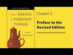 The Design of Everyday Things | Chapter 0 - Preface to the Revised Edition | Don Norman