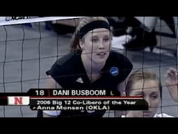 Dani Busboom Kelly highlights as Nebraska volleyball libero in 2006