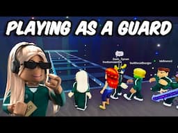 I became a GUARD in ROBLOX SQUID GAME