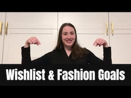 2025 Fashion Wishlist and Slow Shopping Goals