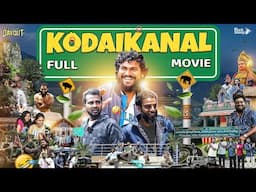 Kodaikanal Boys Trip 😂Full Movie | Unseen Kodaikanal Series | Blacksheep