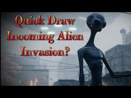 Quick Draw - Incoming Alien Invasion?