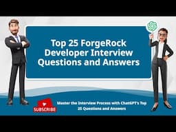 Top 25 ForgeRock Developer Interview Questions and Answers