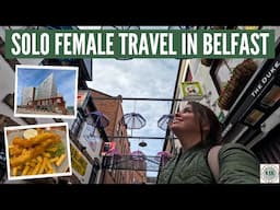 Solo Female Travel in Belfast