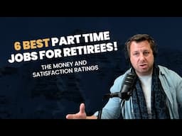 6 BEST Part Time Jobs for Retirees!