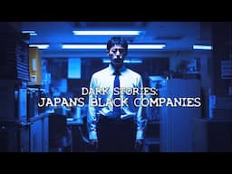 TRUE DARK STORIES: Japan's Black Companies #scarystories #horrorstories