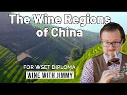 Exploring the Wine Regions of China for WSET Diploma