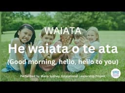 He waiata o te ata WAIATA