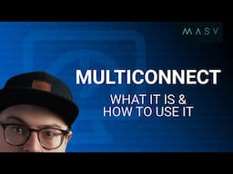 Multiconnect: What It Is & How to Use It