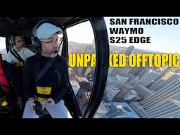 SF, Waymo, helikopter, S25 Edge - offtopic unpacked