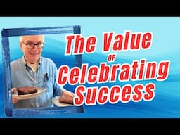 The Value of Celebrating Success