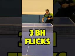 3 Backhand Flicks - which is best?