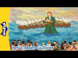 Let's Meet Gulliver in Lillyput and the Land of Giants | Chapter 1-3 | Little Fox