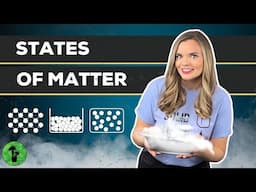 States of Matter | Solid Liquid Gas