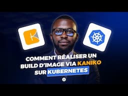 Comment réaliser un build d'image avec Kaniko sur kubernetes