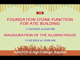 ATIC Building foundation & Inauguration of ALUMNI House, Ag-college, Bapatla