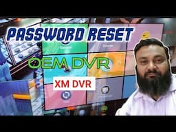 password reset process for xm dvr | OEM DVR password reset | h.264 dvr forgot password