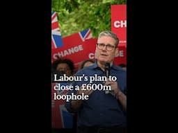 Labour’s plan to close a £600m loophole #shorts