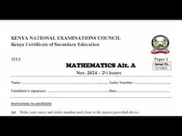 KCSE 2024 MATHS PAPER 1 SECTION 2, BEARINGS, RATIOS, QUADRATIC EQUATIONS , MATRICES